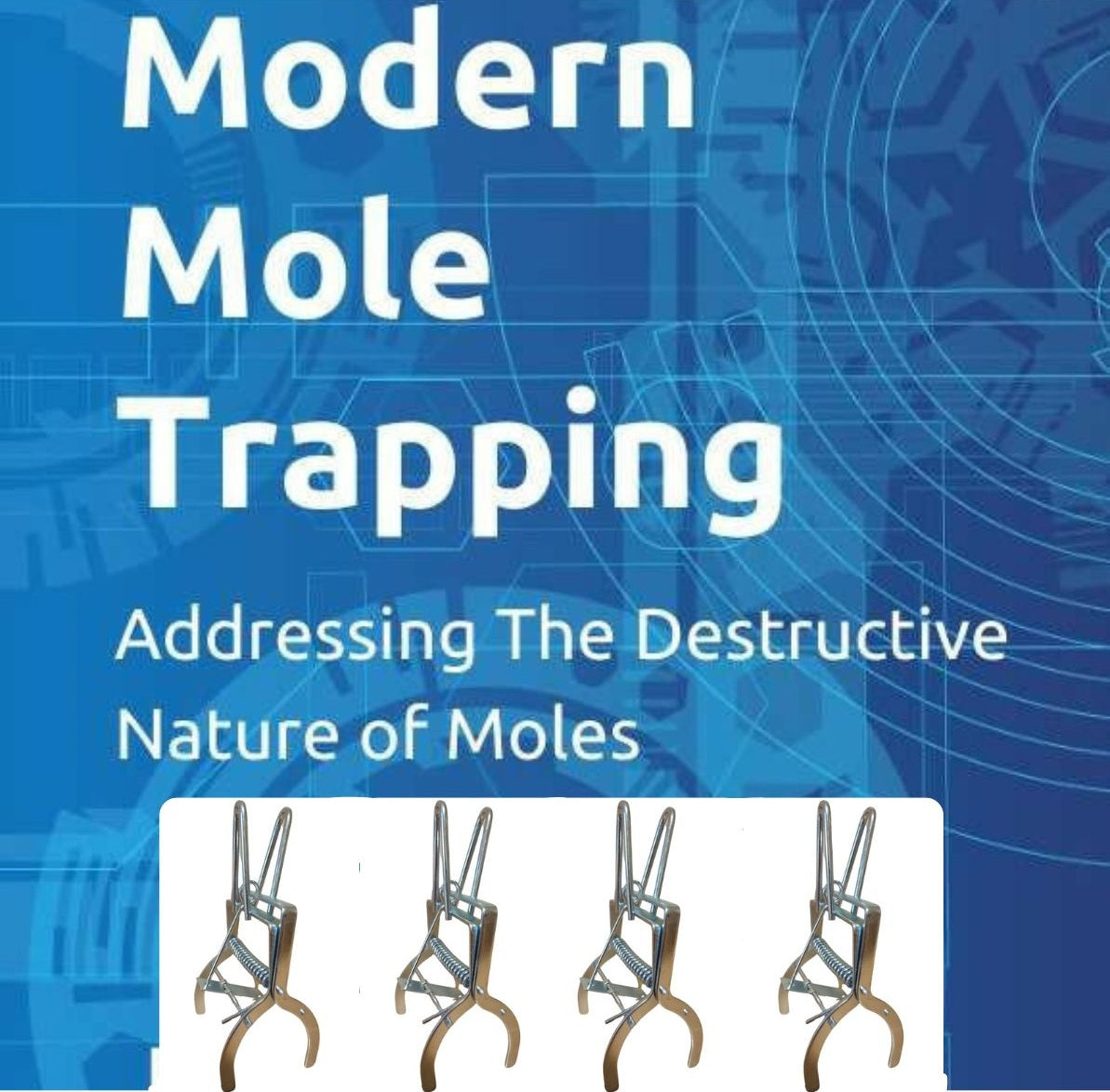 Modern Mole Trapping Book & MoleSlayer Mole Trap w/ Setting Handles Bundle (4 Traps)